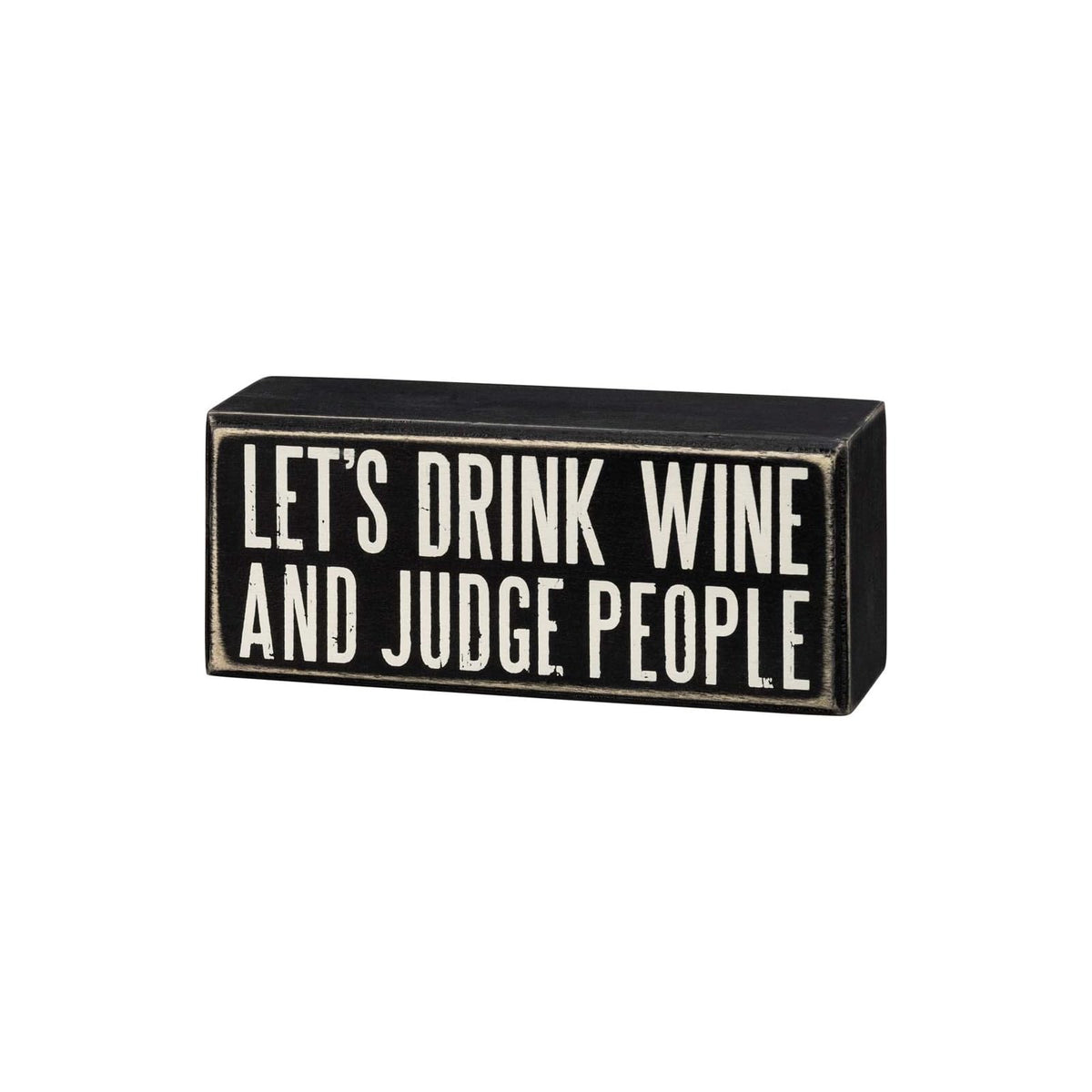 Primitives by Kathy Decorative Signage, 6x2.5 inches, Black, White