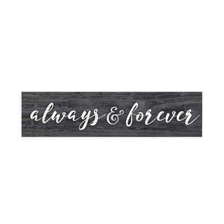P. Graham Dunn Decorative Signage, 2x6, Always & Forever