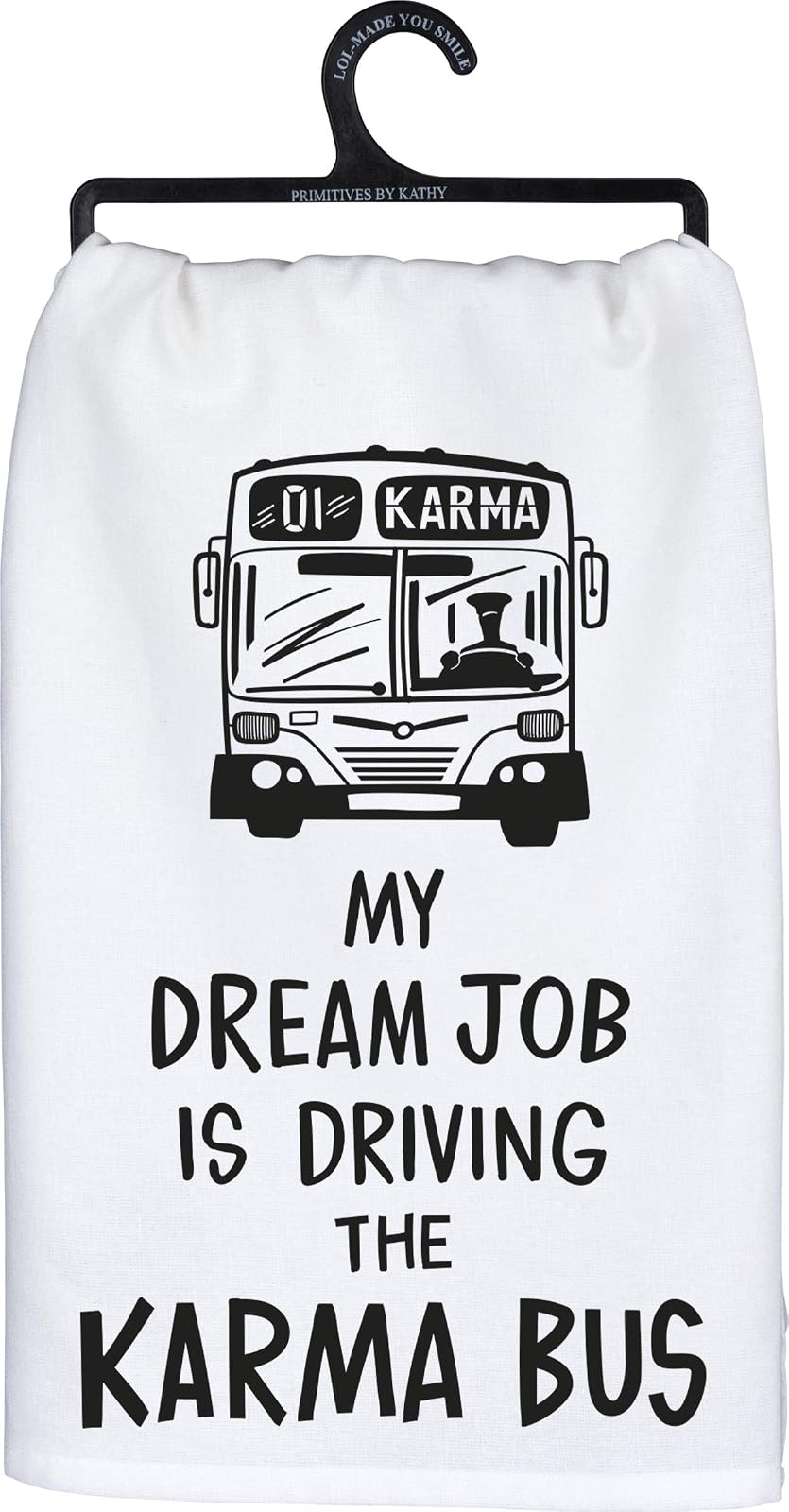 Primitives by Kathy LOL Made You Smile Dish Towel, 28 x 28-Inches, Dream Job Karma Bus