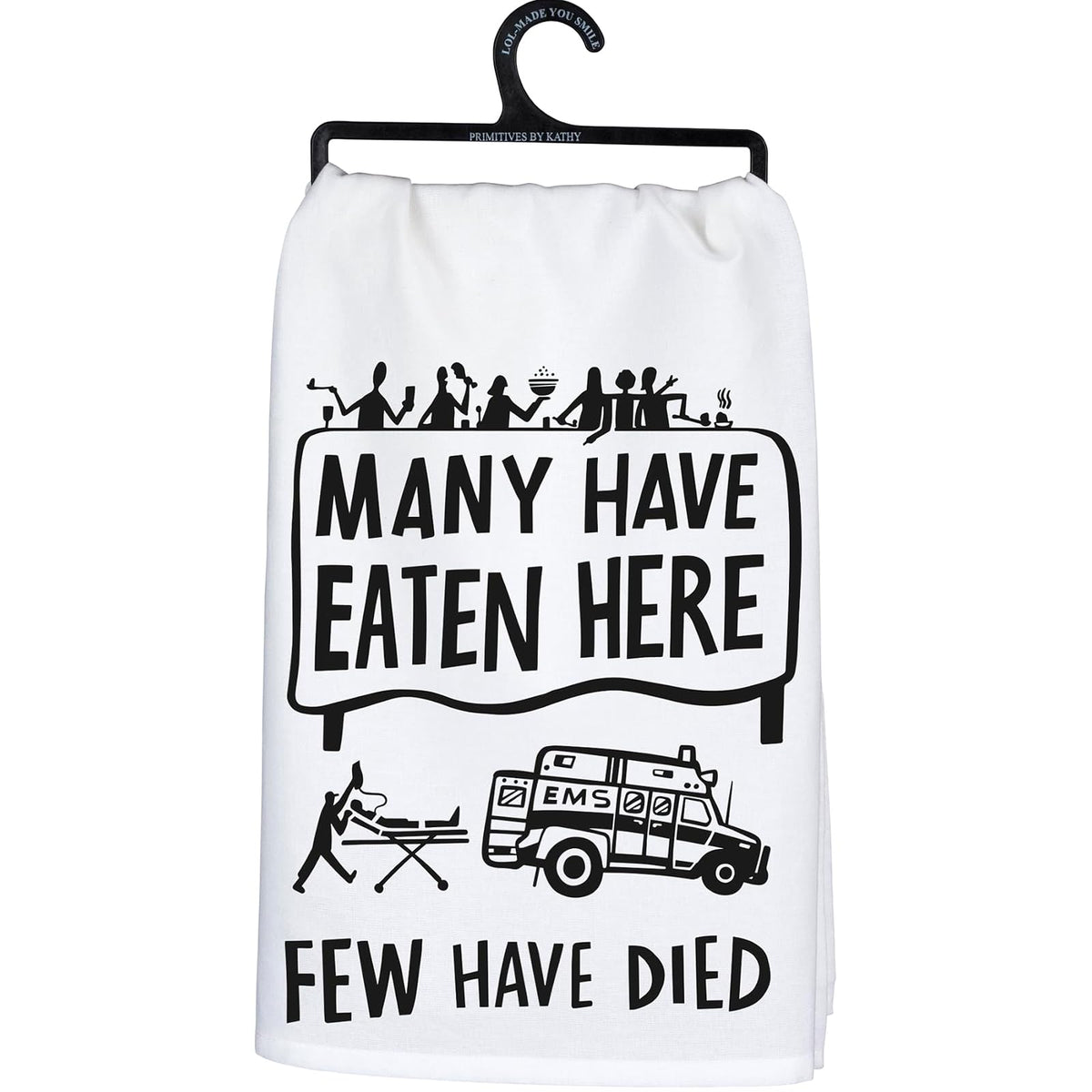 Primitives by Kathy Dish Towel Many Have Eaten Here Few Have Died Kitchen Accessories