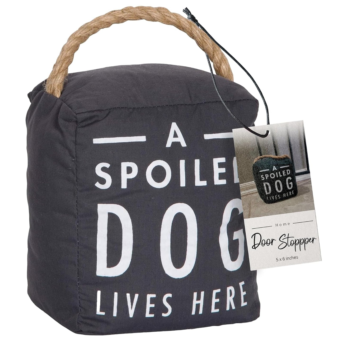 Pavilion Gift Company 72198 Spoiled Dog Door Stopper 5 x 6