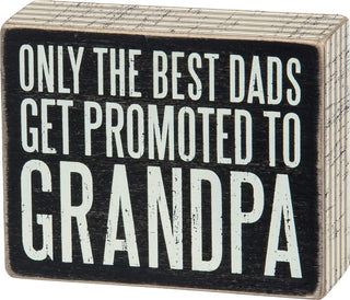 Primitives by Kathy Box Sign Promoted to Grandpa 5 by 4-Inch