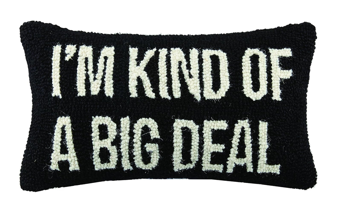 Peking Handicraft I am Kind of a Big Deal Hook, 9x16 Throw Pillow