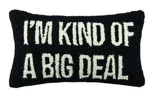 Peking Handicraft I am Kind of a Big Deal Hook, 9x16 Throw Pillow