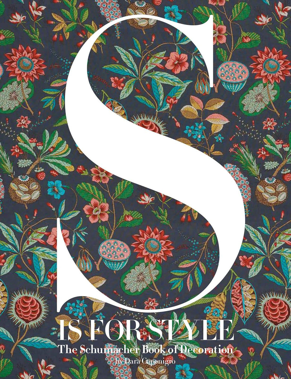 Penguin Random House S Is for Style: The Schumacher Book of Decoration