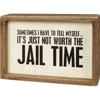 Jail Time Inset Box Sign