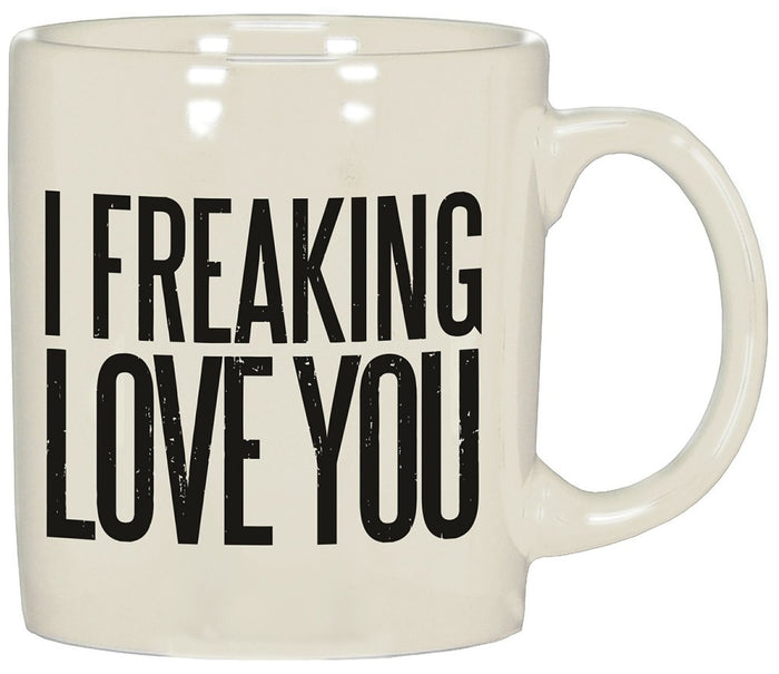 Primitives By Kathy I Freaking Love You Coffee Mug