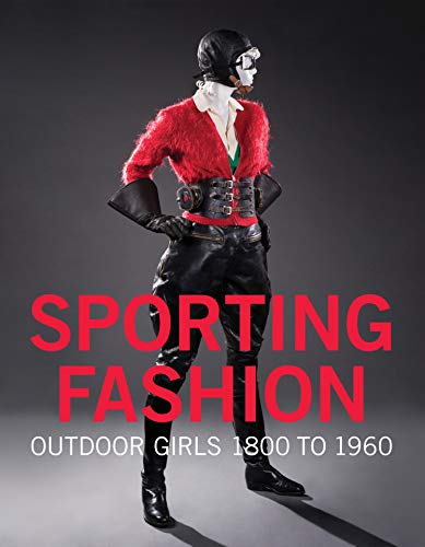 Penguin Random House Sporting Fashion: Outdoor Girls 1800 to 1960
