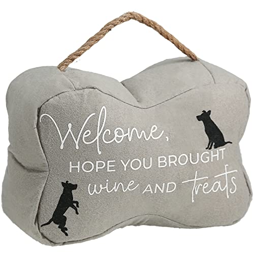 Pavilion Welcome Hope You Brought Wine and Treats Door Stopper 9 x 6 Inch