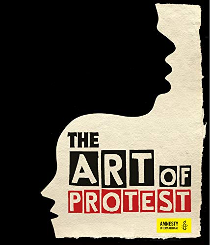 Penguin Random House The Art of Protest: A Visual History of Dissent and Resistance