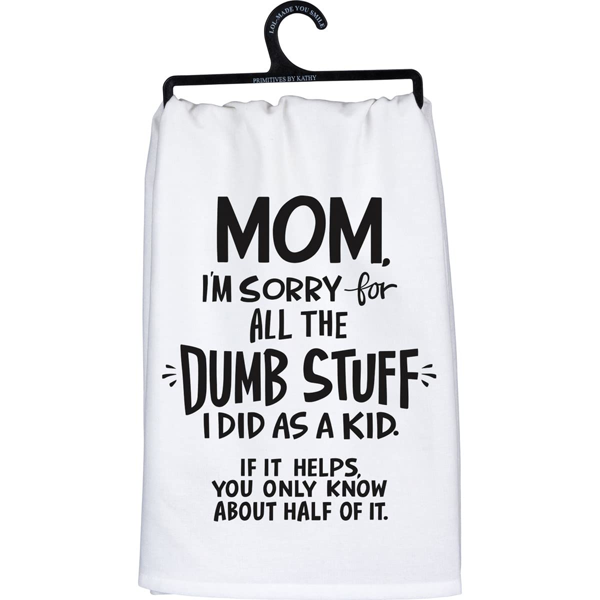 Primitives by Kathy 112280 Kitchen Towel Sorry for The Dumb Stuff I Did, 28-inch, Cotton