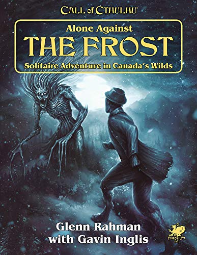 Chaosium Inc. Alone Against The Frost: Solitaire Adventure in Canada's Wilds