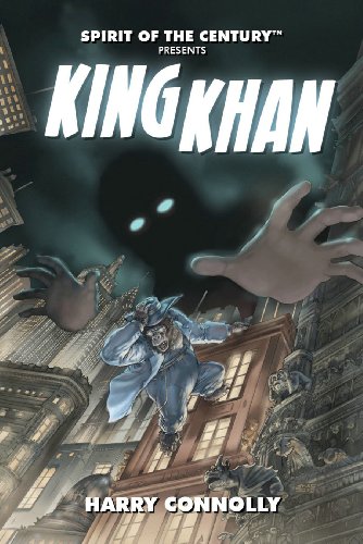 Evil Hat Productions Spirit of the Century Presents: King Khan