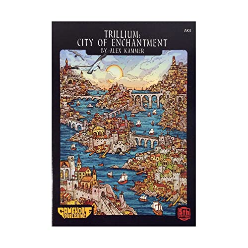 Wyrd Store Gamehole Publishing 5E: Adv: Trillium: City of Enchantment