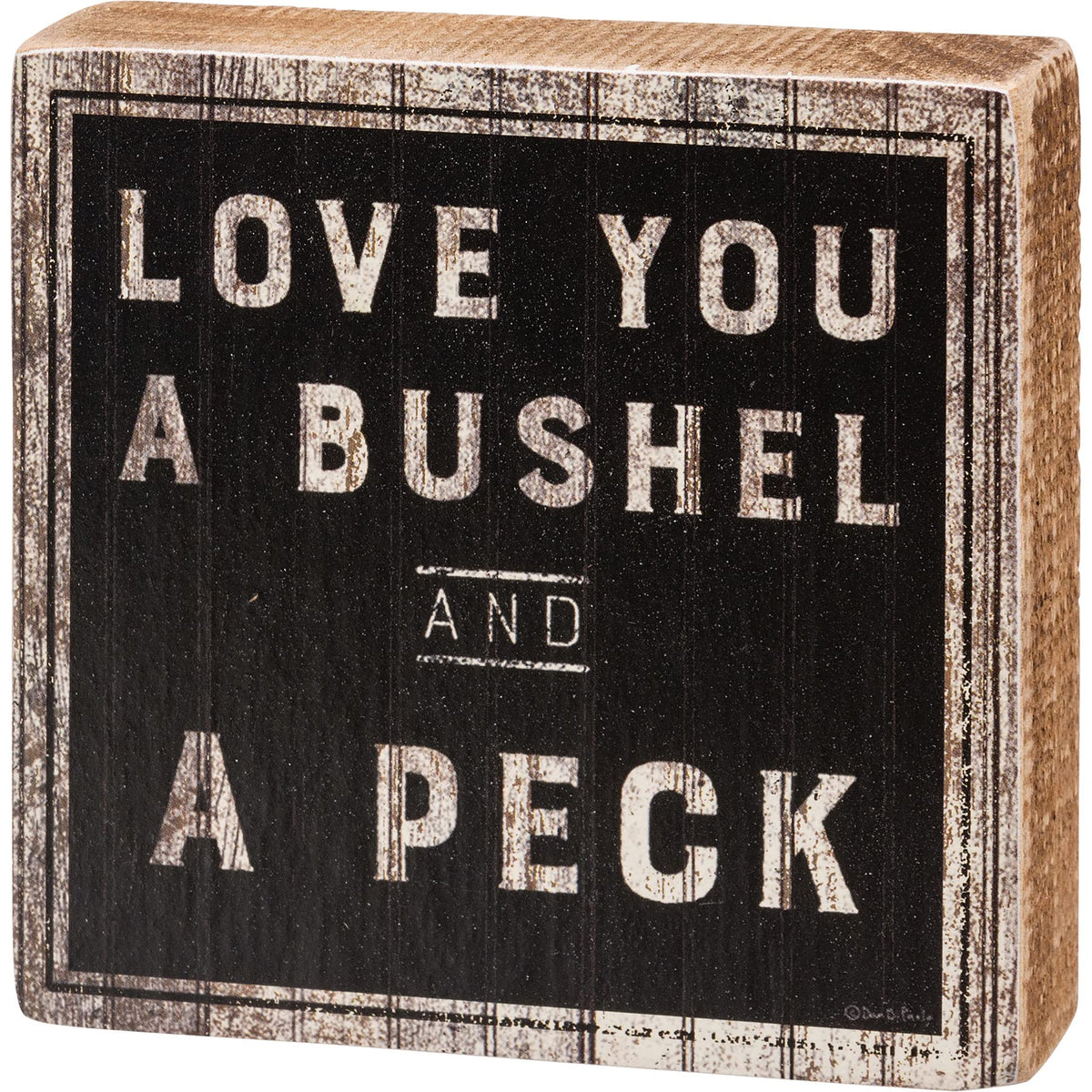 Primitives By Kathy 113586 I Love You a Bushel and a Peck Block Sign, 4-inch Square