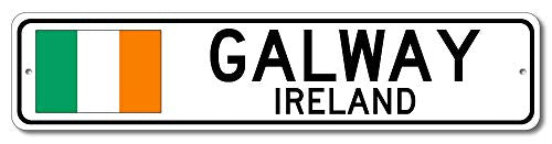 Galway, Ireland - Irish Flag Street Sign - Metal Novelty Sign, Sign, Man Cave Street Sign, Ireland City Sign, Irish Pub and Bar Wall Decor - 4x18 inches