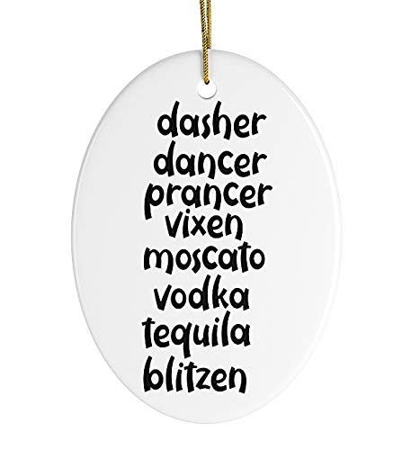 OrnamentallyYou Hanging Ornament, Dasher Dancer Prancer Vixen Moscato Vodka Tequ