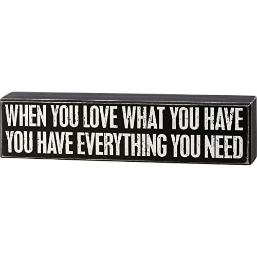 Primitives By Kathy 113254 Love What You Have You Have Everything Box Sign, 12-inch Length