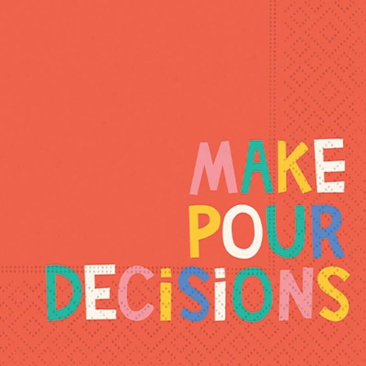 DESIGN DESIGN Make Pour Decisions Beverage Napkin, Party Supplies