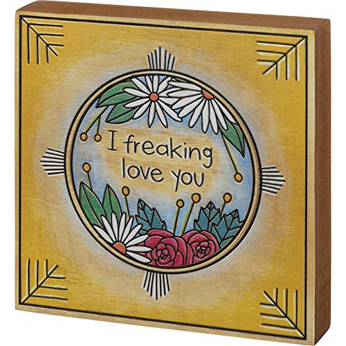 Primitives by Kathy I Freaking Love You Block Sign