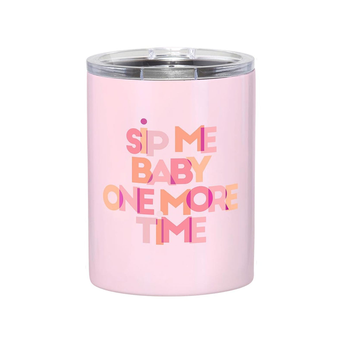 Slant Collections Drinking Cup, 12 Ounces, Sip Me Baby One More Time