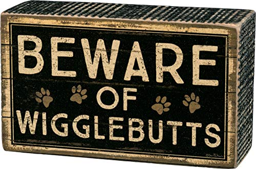 "Beware of Wigglebutts" - 5"x3" Box Sign from Primitives by Kathy
