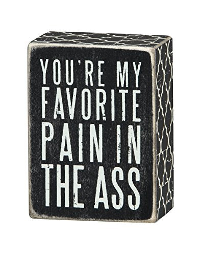 Primitives by Kathy Box Sign, 4-Inch by 3-Inch, Favorite Pain