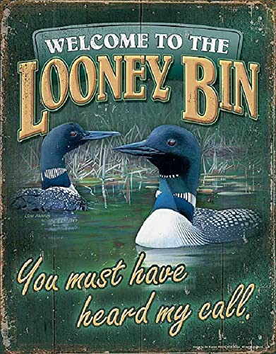 Wild Wings(WI) Tin Sign - Welcome to the Looney Bin