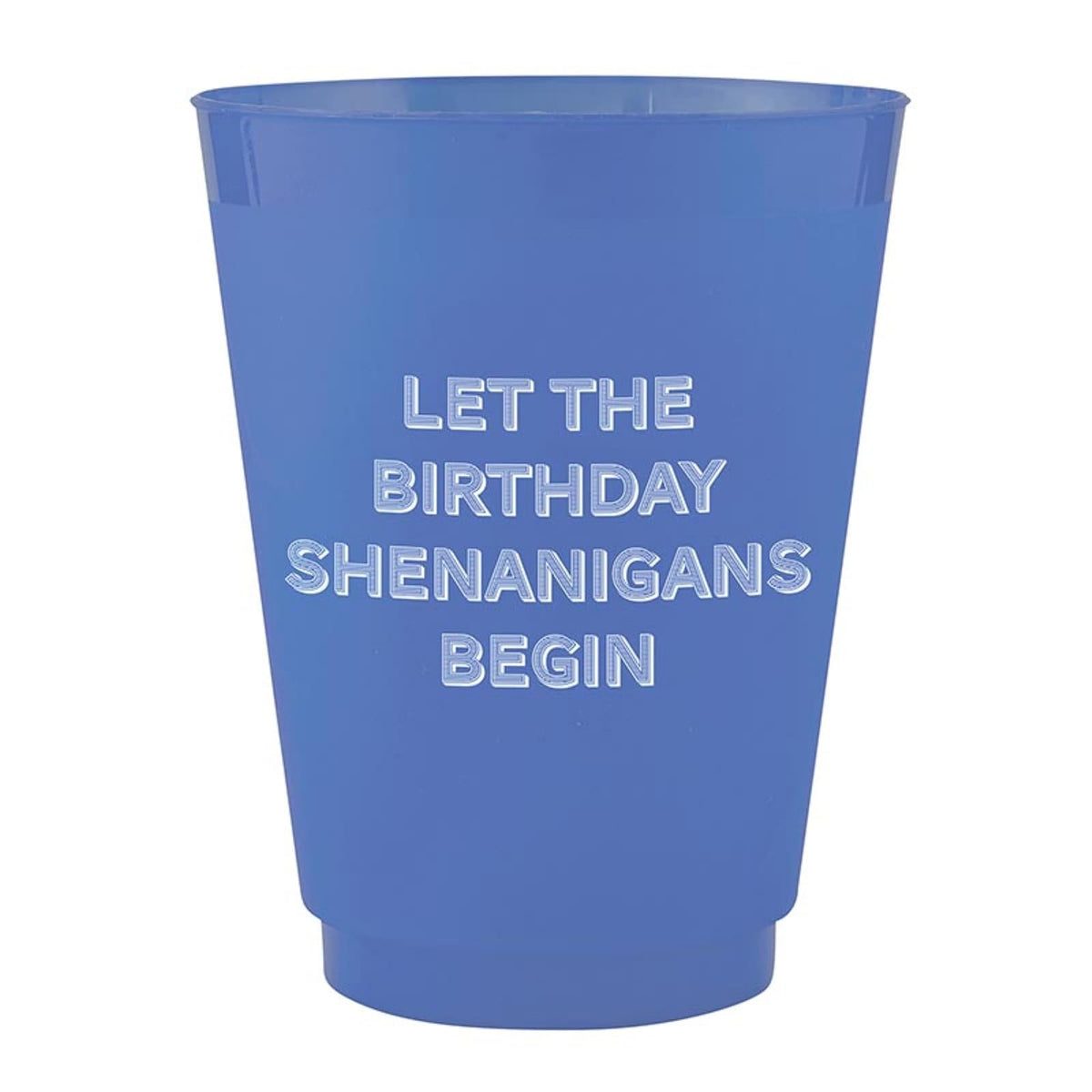 Slant Collections Drinking Cup, 16 Ounces, Let the Birthday Shenanigans Begin