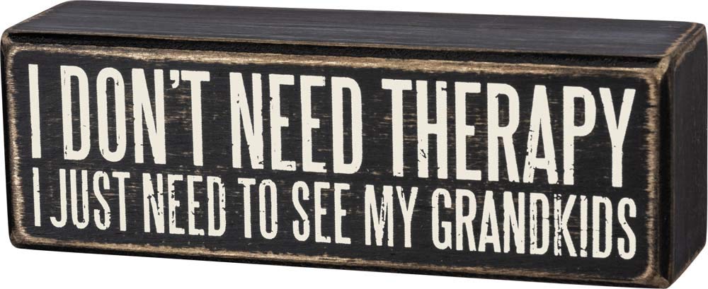 Primitives by Kathy 103467  Box Sign - I Just Need To See My Grandkids