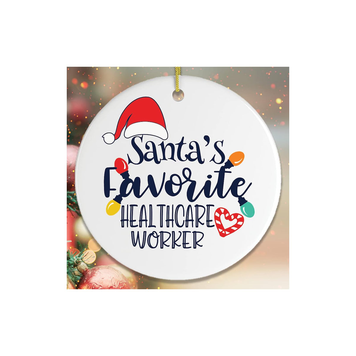 OrnamentallyYou Hanging Ornament, Santa's Favorite Healthcare Worker Christmas O