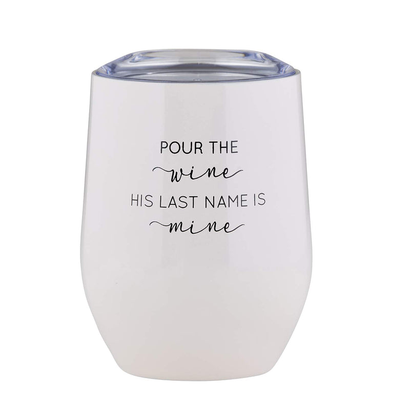 Creative Brands Wedding Collection Stainless Steel Insulated Tumbler, 12-Ounce, Pour the Wine His Last Name is Mine