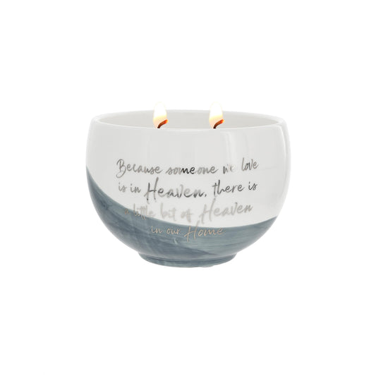 Pavilion - Because Someone We Love is in Heaven, There is A Little Bit of Heaven in Our Home - 15 Oz Soy Wax Candle in Ceramic Vessel in Memory Loss of Loved One Remembrance Bereavement Funeral Gift