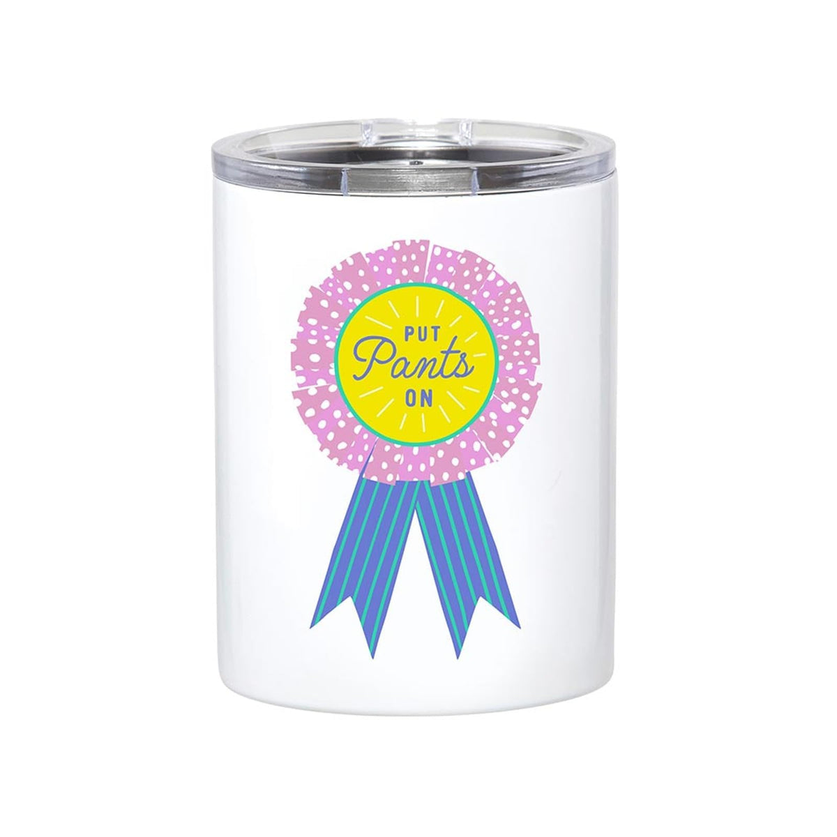 Slant Collections Drinking Cup, 12 Ounces, Put Pants On