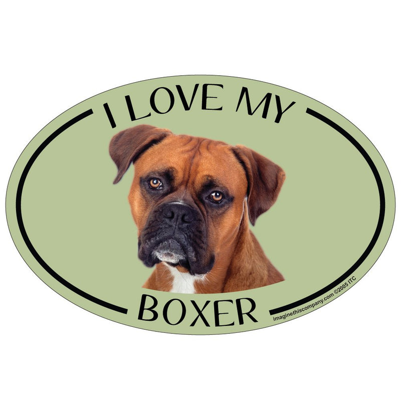 Imagine This Oval Magnet, I Love My Boxer