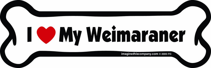 Imagine This Bone Car Magnet, I Love My Weimaraner, 2-Inch by 7-Inch