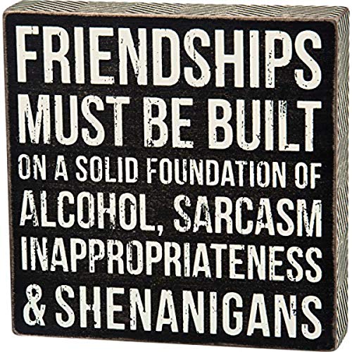 Primitives by Kathy Box Sign, Friendships Must Be Built