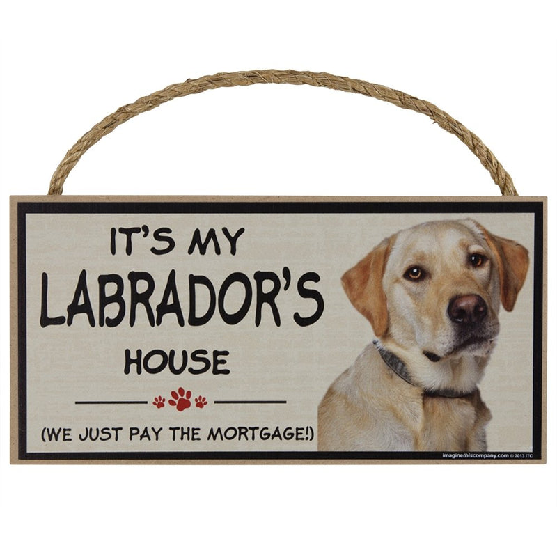 Imagine This Wood Breed Decorative Mortgage Sign, Labrador Yellow