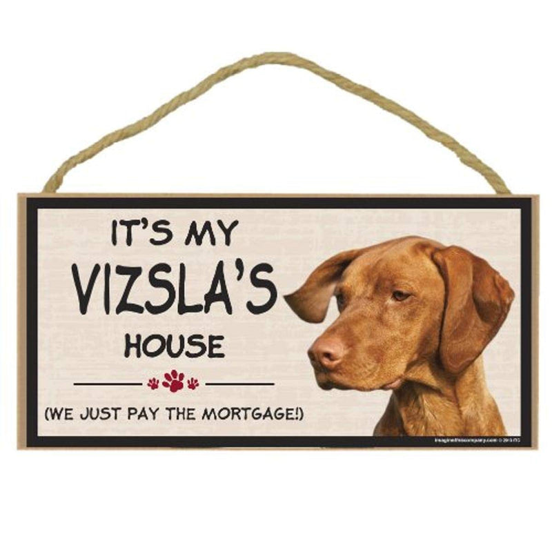 Imagine This Wood Breed Decorative Mortgage Sign, Vizsla