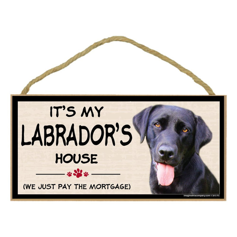 Imagine This Wood Breed Decorative Mortgage Sign, Labrador