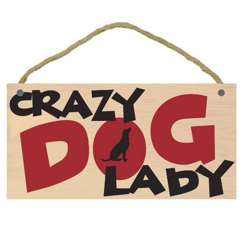 Imagine This "Crazy Dog Lady Wood Sign for Pets