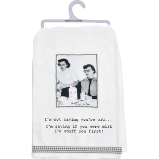 Primitives By Kathy 73088 Kitchen Towel, I'm Not Saying You're Old