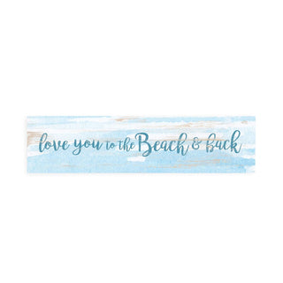 P. Graham Dunn Decorative Signage, 6 x 1.5, Love You Beach & Back