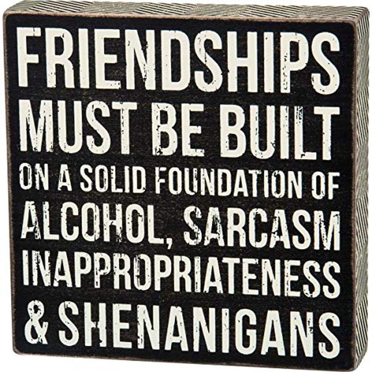 Primitives by Kathy Box Sign Friendships Must Be Built
