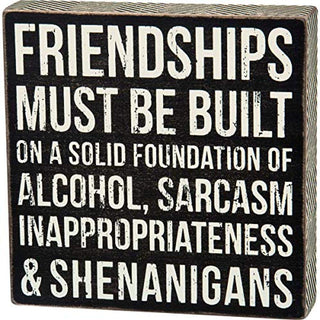 Primitives by Kathy Box Sign Friendships Must Be Built