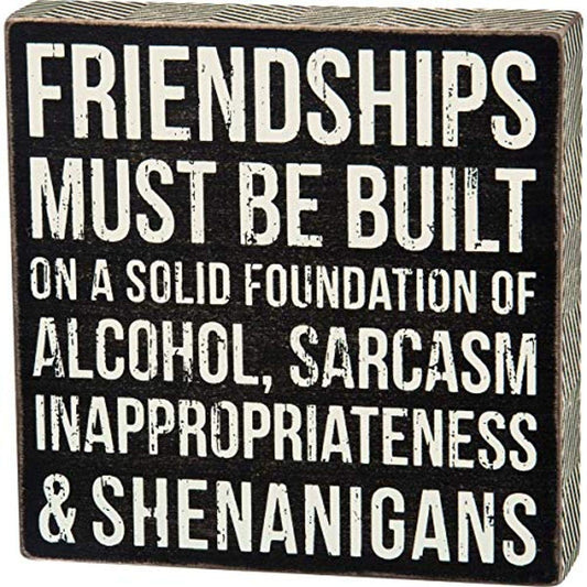 Primitives by Kathy Box Sign Friendships Must Be Built
