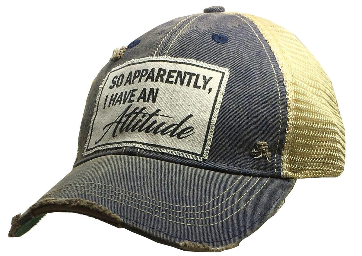 VINTAGE LIFE Hat, So Apparently, I Have an Attitude, Vintage