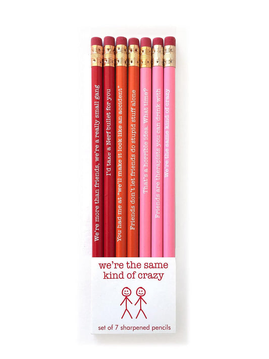 Snifty SPP7017 We're the Same Kind of Crazy Pencil, Set of 7