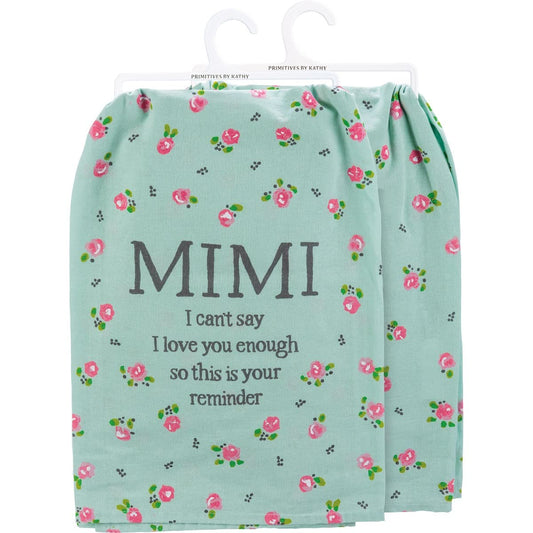 Primitives by Kathy 112854 Mimi I Can't Say I Love You Enough Kitchen Towel, 28-inch Square