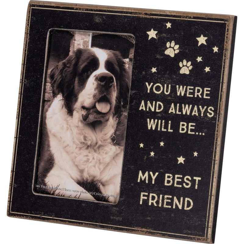 Primitives by Kathy Pet Memorial Photo Frame, 6" x 6", You were and Always Will Be My Best Friend